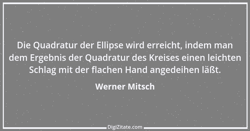 Zitat von Werner Mitsch 347