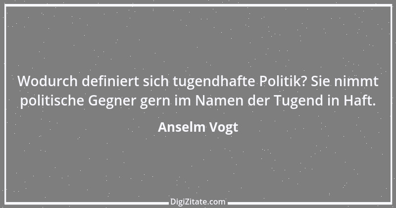 Zitat von Anselm Vogt 99