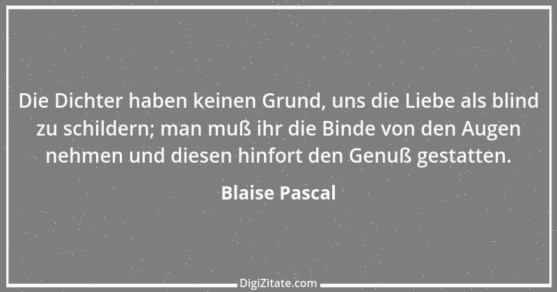 Zitat von Blaise Pascal 177