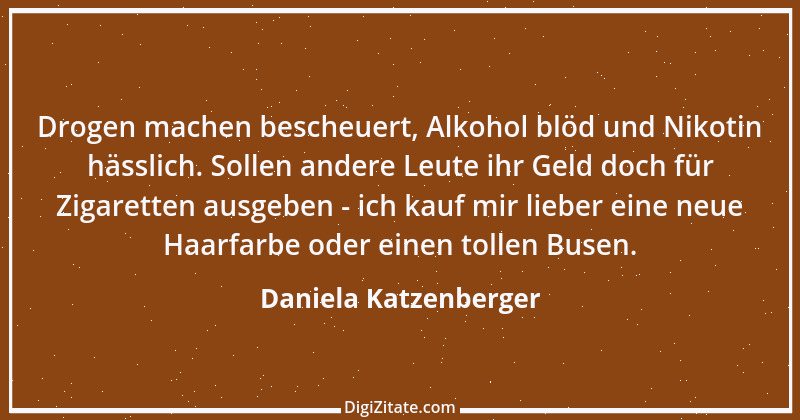 Zitat von Daniela Katzenberger 53