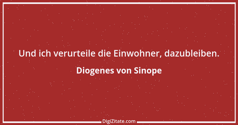 Zitat von Diogenes von Sinope 3