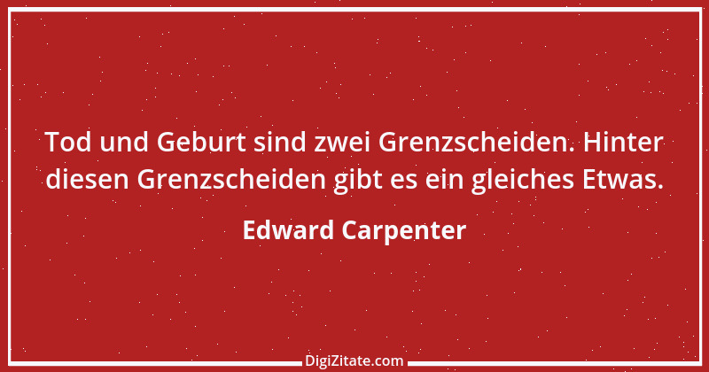 Zitat von Edward Carpenter 1