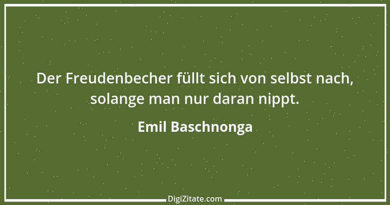 Zitat von Emil Baschnonga 40