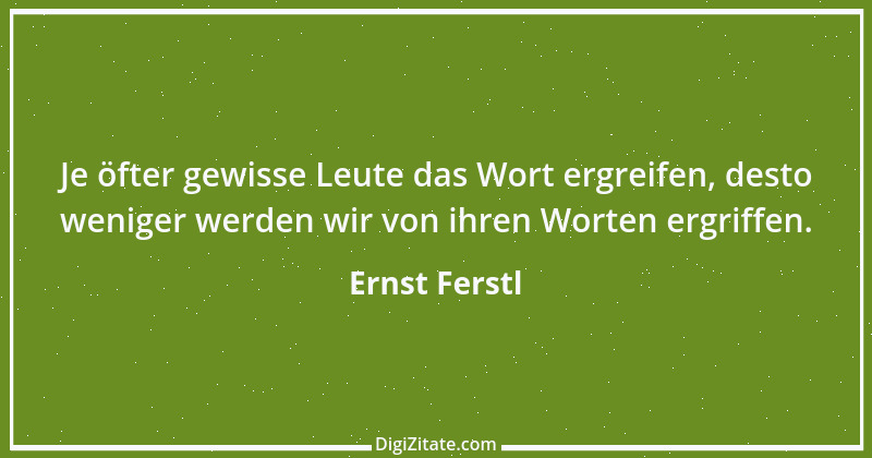 Zitat von Ernst Ferstl 2085