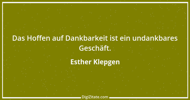 Zitat von Esther Klepgen 136