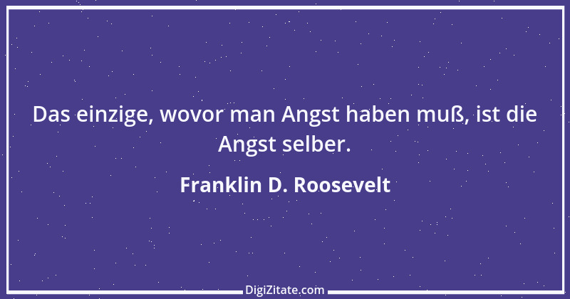 Zitat von Franklin D. Roosevelt 5