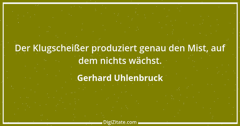 Zitat von Gerhard Uhlenbruck 464