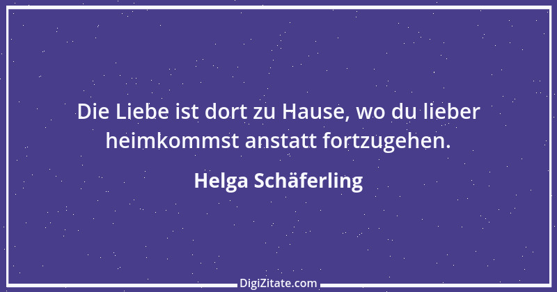 Zitat von Helga Schäferling 399