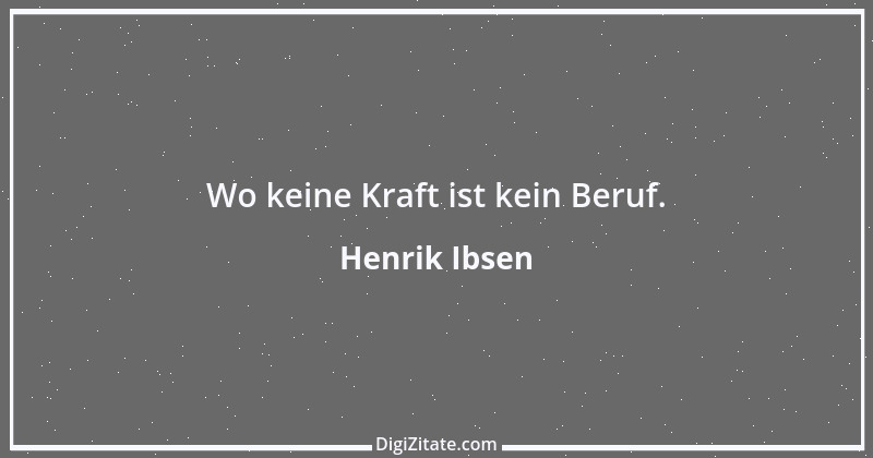 Zitat von Henrik Ibsen 61