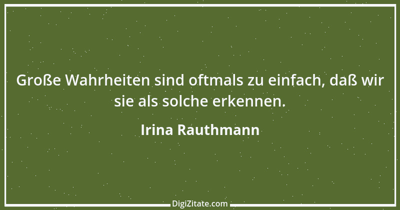 Zitat von Irina Rauthmann 171