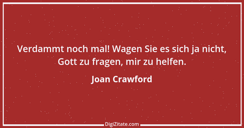 Zitat von Joan Crawford 2