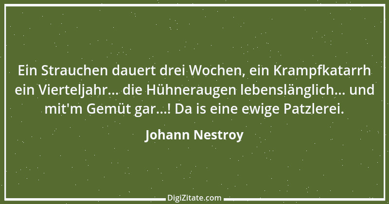 Zitat von Johann Nestroy 292