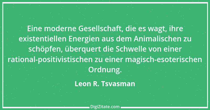 Zitat von Leon R. Tsvasman 29