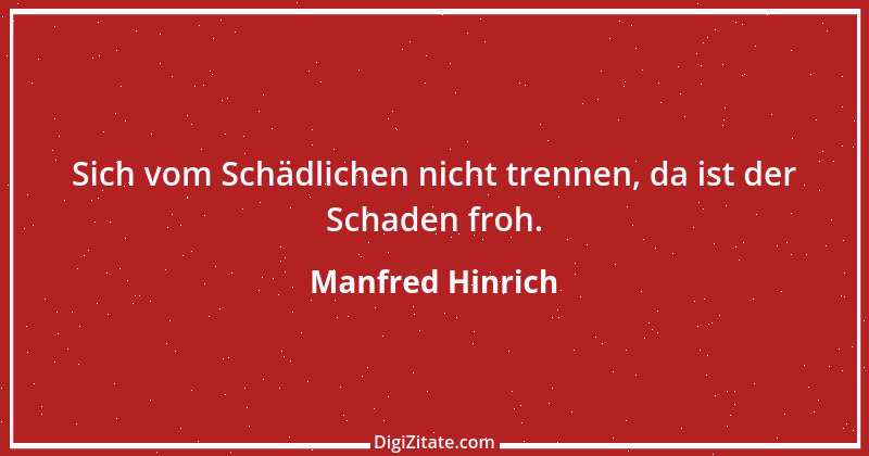 Zitat von Manfred Hinrich 1818