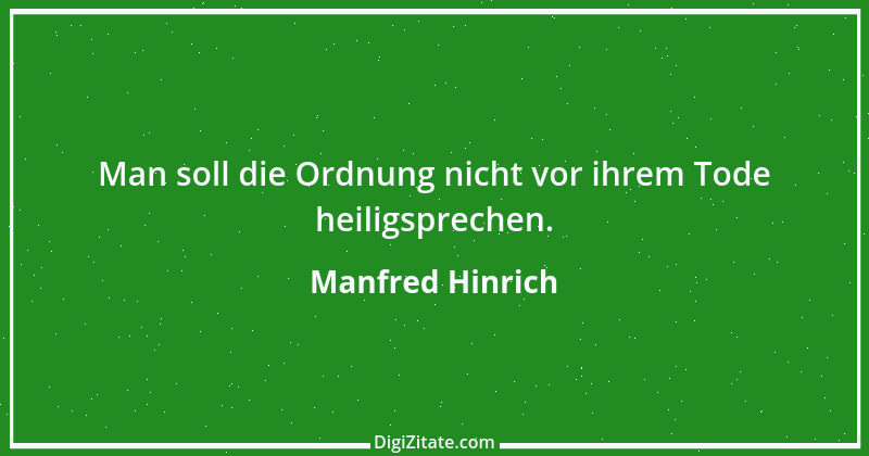 Zitat von Manfred Hinrich 3818