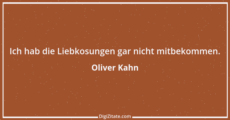 Zitat von Oliver Kahn 32