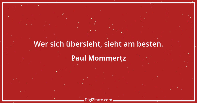 Zitat von Paul Mommertz 366