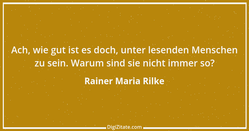 Zitat von Rainer Maria Rilke 189