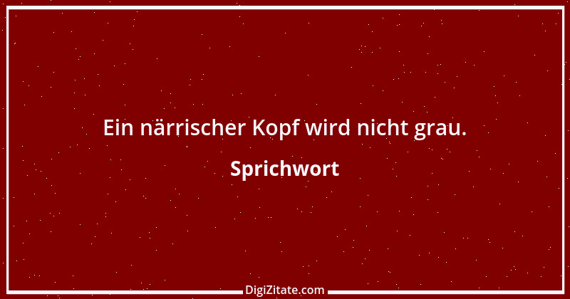 Zitat von Sprichwort 5636