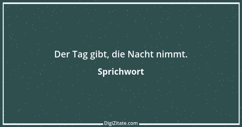 Zitat von Sprichwort 9636