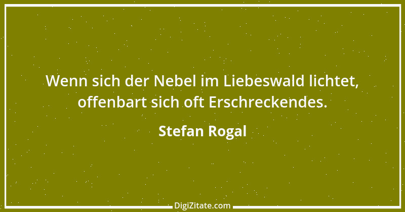 Zitat von Stefan Rogal 13