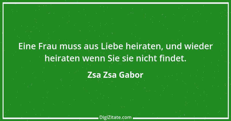 Zitat von Zsa Zsa Gabor 5