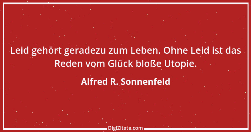 Zitat von Alfred R. Sonnenfeld 1