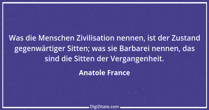 Zitat von Anatole France 160