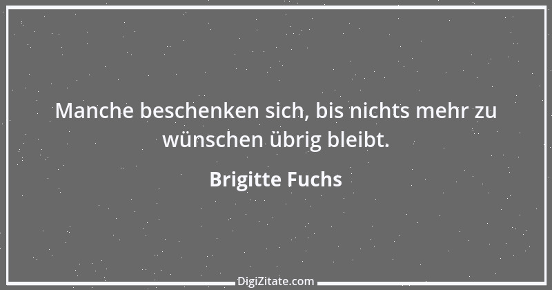 Zitat von Brigitte Fuchs 335