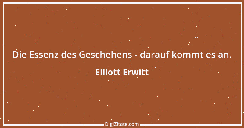 Zitat von Elliott Erwitt 1