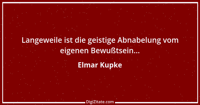 Zitat von Elmar Kupke 975