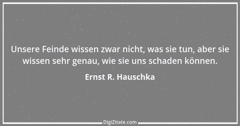 Zitat von Ernst R. Hauschka 301