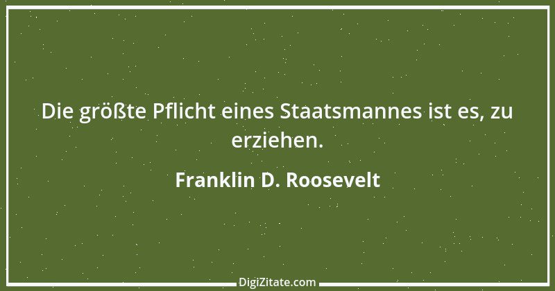 Zitat von Franklin D. Roosevelt 6