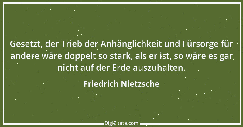 Zitat von Friedrich Nietzsche 582