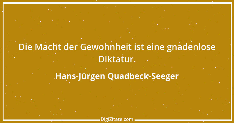 Zitat von Hans-Jürgen Quadbeck-Seeger 273