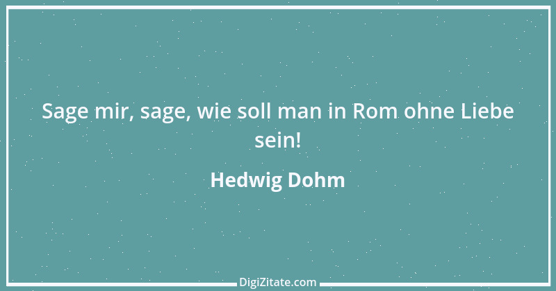 Zitat von Hedwig Dohm 3