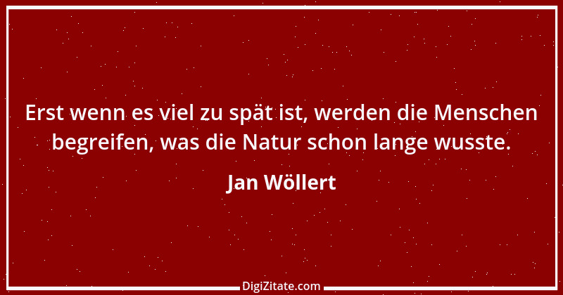 Zitat von Jan Wöllert 134