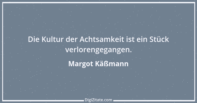 Zitat von Margot Käßmann 12