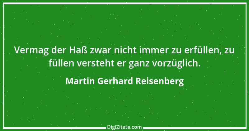 Zitat von Martin Gerhard Reisenberg 960