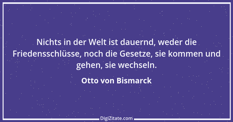 Zitat von Otto von Bismarck 343