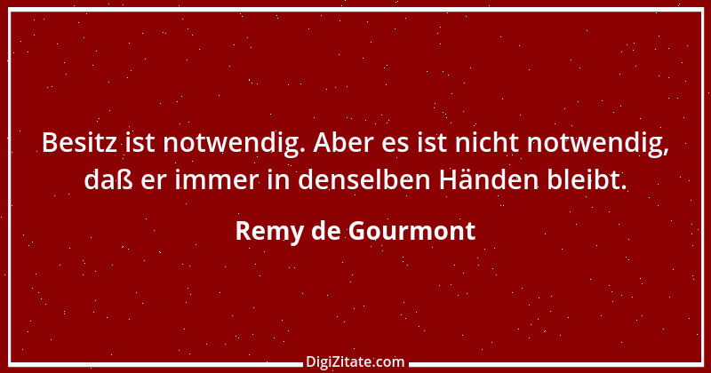 Zitat von Remy de Gourmont 15