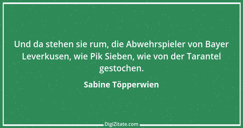 Zitat von Sabine Töpperwien 2