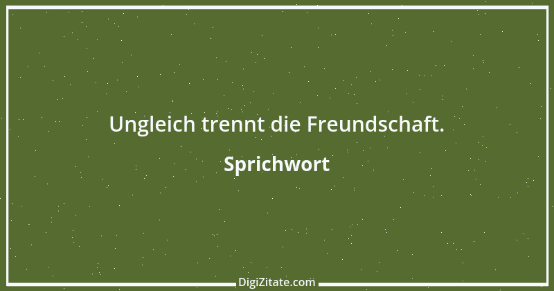 Zitat von Sprichwort 5637