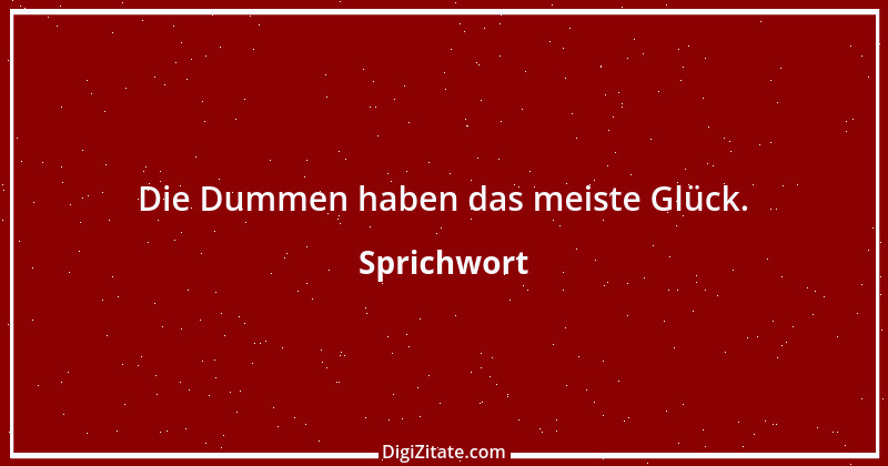 Zitat von Sprichwort 9637