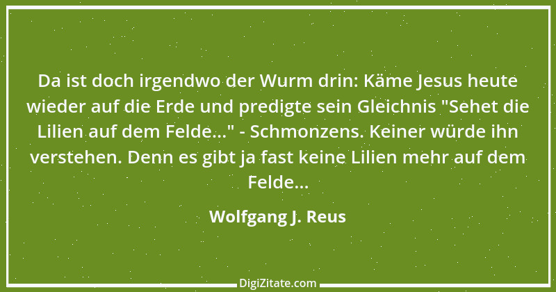 Zitat von Wolfgang J. Reus 485