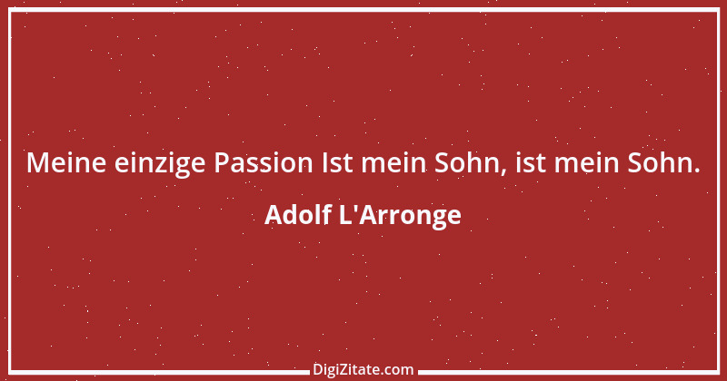 Zitat von Adolf L'Arronge 2