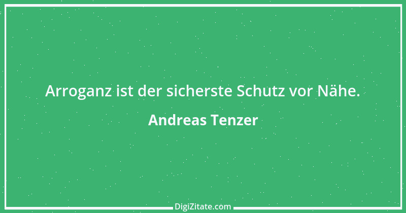 Zitat von Andreas Tenzer 161