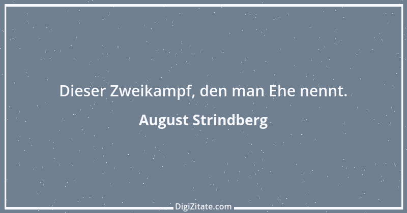 Zitat von August Strindberg 2