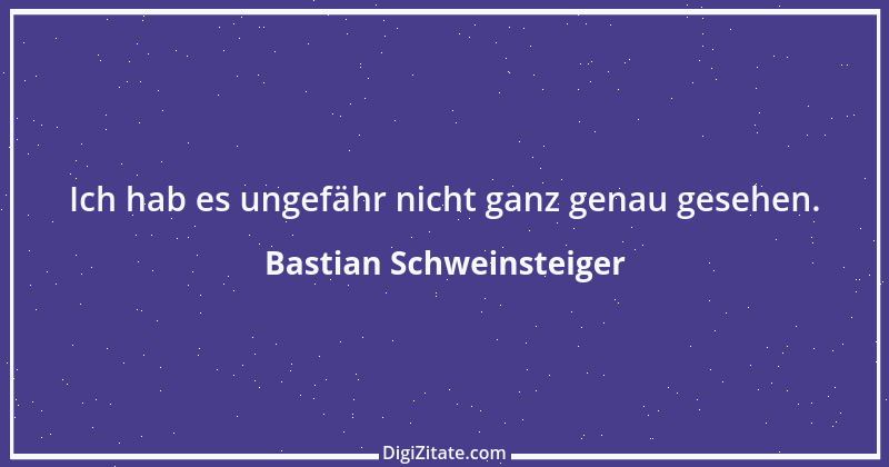 Zitat von Bastian Schweinsteiger 5