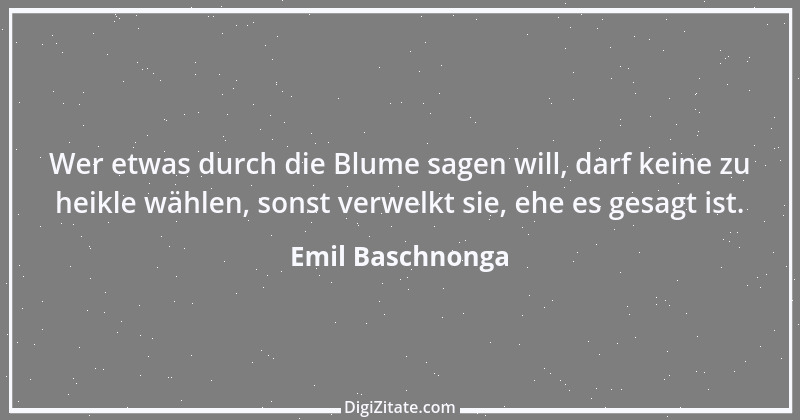 Zitat von Emil Baschnonga 214